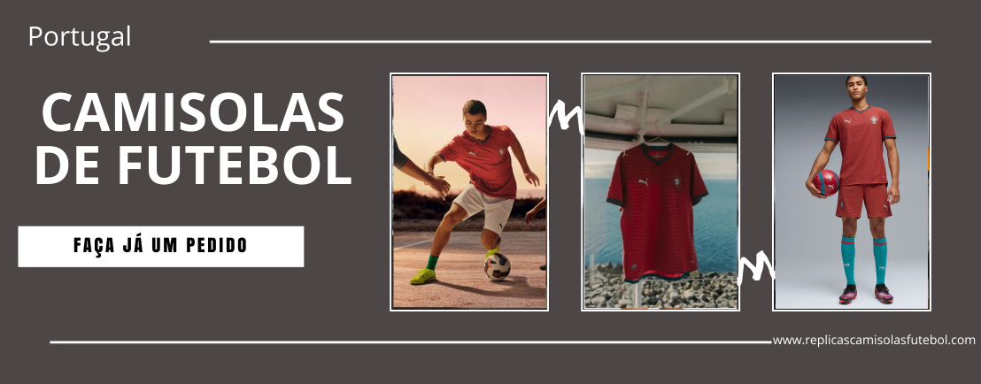 Camisolas do Portugal replicas 2026